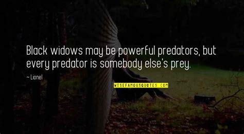 Predator And Prey Quotes: top 40 famous quotes about Predator And Prey