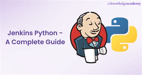 Lets Discuss About Jenkins Python In Details