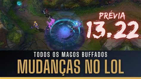 MUDANÇAS NO LOL A RIOT BUFFOU TODOS OS MAGOS E MAIS 12 CAMPEÕES