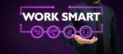Text Sign Showing Work Smart Business Showcase Figuring Out In Order
