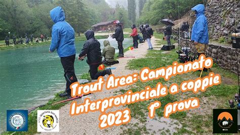 Trout Area Game Campionato Interprovinciale A Coppie Umbria Youtube