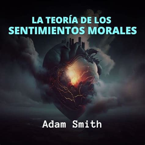 Amazon La Teoría de los Sentimientos Morales The Theory of Moral