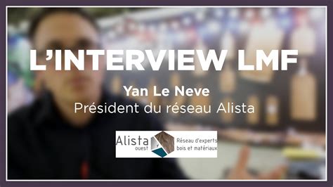 L Interview LMF Yan Le Neve Réseau Alista YouTube