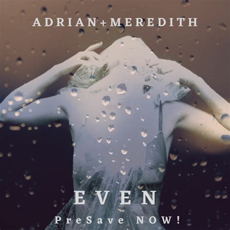 Stream Adrian+Meredith music | Listen to songs, albums, playlists for ...