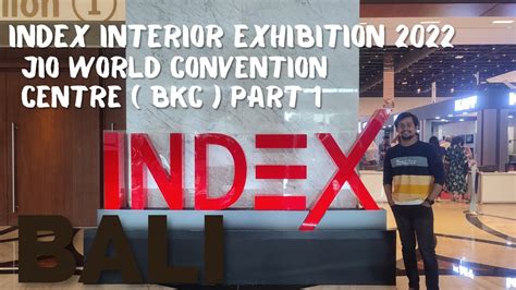 INDEX EXHIBITION 2022 BKC Jio World Convention Centre Part 1 Vlog 04