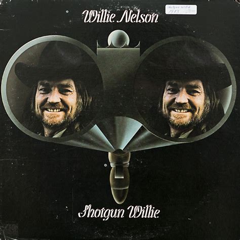 Willie Nelson Shotgun Willie Releases Discogs