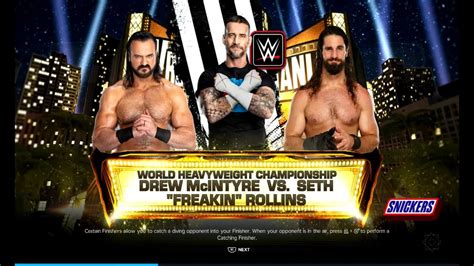 Wwe Wrestlemania Seth Freakin Rollins Vs Drew Mcintyre W Cm Punk As