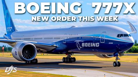 New 777X Order This Week YouTube