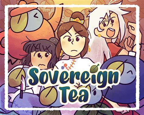 Sovereign Tea By Halves Games For Join The Itch Io Selects Spring