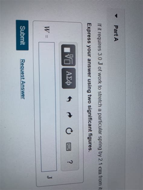 Solved Item Part A If It Requires J Of Work To Stretch Chegg
