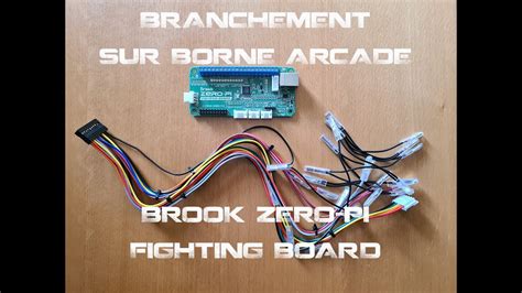 Tuto Branchement Brook Zero Pi Fighting Board Easy Sur Borne Arcade