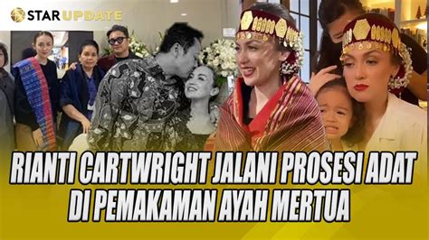 Rianti Cartwright Jalani Prosesi Nikahan Batak Di Pemakaman Ayah Mertua