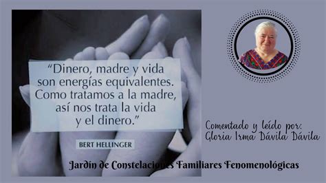 Pensamientos Del Sr Bert Hellinger Sobre El Dinero La Madre Y La Vida