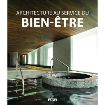 Architecture Au Service Du Bien Tre Broch Jacobo Krauel Achat