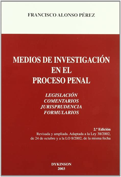 Libro Medios De Investigación En El Proceso Penal 9788497720533 Alonso Pérez Francisco