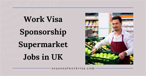 Work Visa Sponsorship Supermarket Jobs In UK 2024