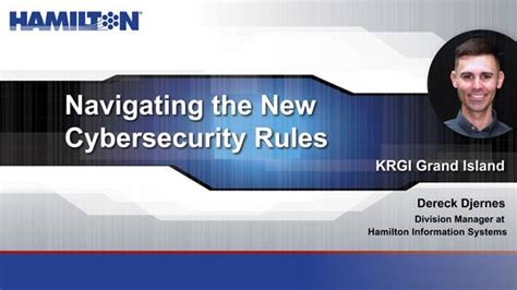 Navigating The New Cybersecurity Rules Interview • Hamilton