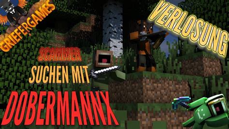 Scammer Suche Mit Dobermannx Verlosung Auf Griefergames Youtube