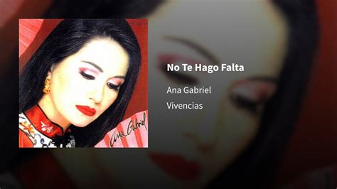 Ana Gabriel No Te Hago Falta 𝓔𝓹𝓲𝓬𝓮𝓷𝓽𝓻𝓸 YouTube