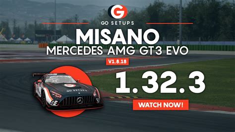 Misano 1 32 3 Mercedes AMG GT3 EVO GO Setups ACC 1 8 18 YouTube