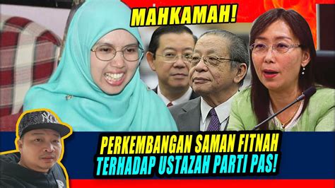 Mahkamah Perkembangan Saman Fitnah Terhadap Ustazah Parti Pas Mastura