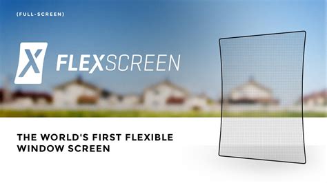 Flexscreen Flexible Window Screens Youtube