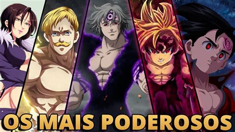 Os 10 Personagens Mais Poderosos De Nanatsu No Taizai Player Solo