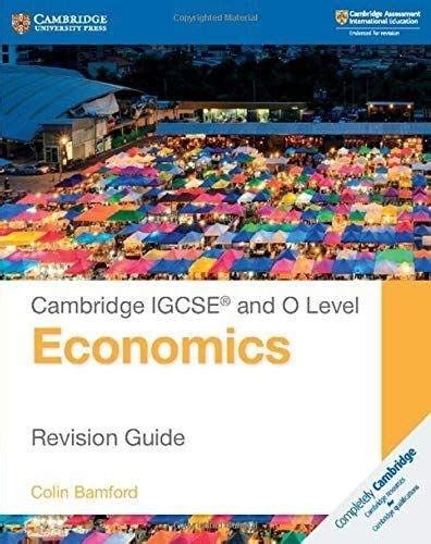 Cambridge Igcse® And O Level Economics Revision Guide By Colin Bamford Goodreads