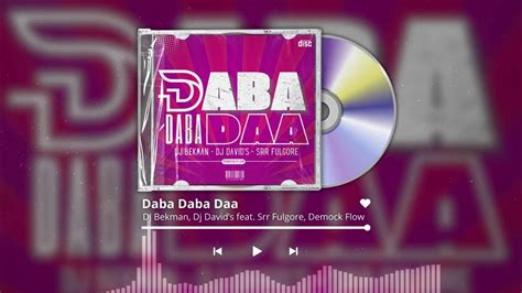 Daba Daba Daa Dj Bekman Dj Davids Demock Flow Srr Fulgore Youtube