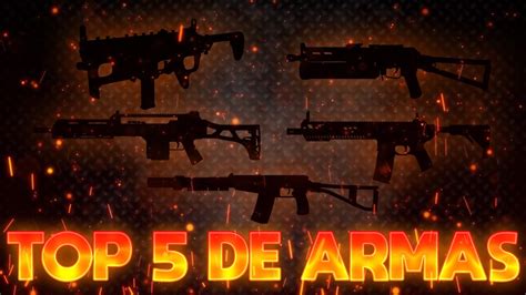 Las Mejores Armas Del Juego Revientan Si O Si Youtube