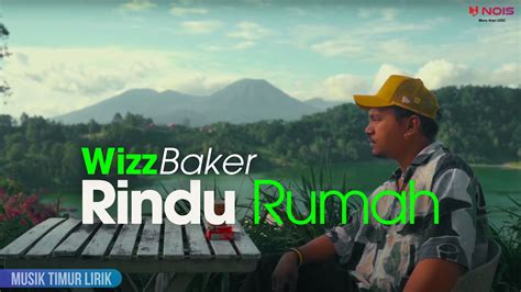 Wizz Baker Rindu Rumah Lirik Lagu Youtube