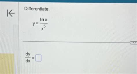 Solved Differentiate Y Lnxx5dydx