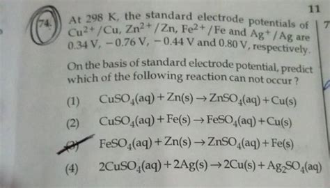 74 At 298 K The Standard Electrode Potentials Of Cu2 Cu Zn2 Zn Fe2 F