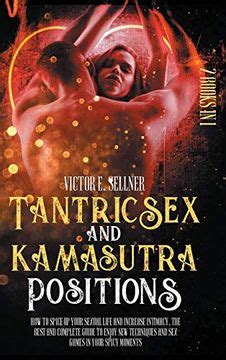 Libro Tantric Sex And Kamasutra Positions How To Spice Up Your Sexual