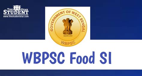 ফুড এস আই Wbpsc Food Si সিলেবাস এবং Exam Pattern জেনে নিন বিস্তারিত