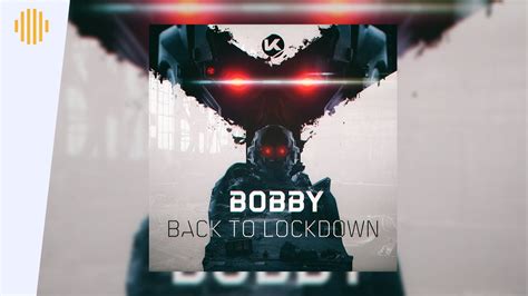 Bobby Back To Lockdown Drum And Bass YouTube Music