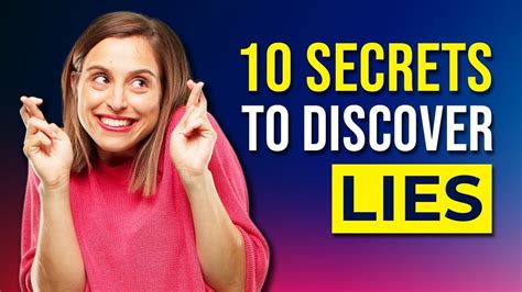 How To Spot A Liar 10 Secrets To Discover Lies Reading Body Language