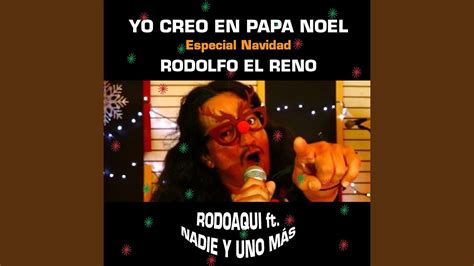 Rodolfo El Reno Especial De Navidad Yo Creo En Papa Noel Youtube