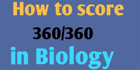 How To Score A Perfect 360 In Neet Biology Apma