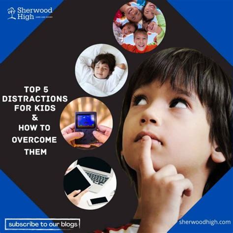 The Top 5 Distractions For Kids And How To Deal With Them Sherwood High