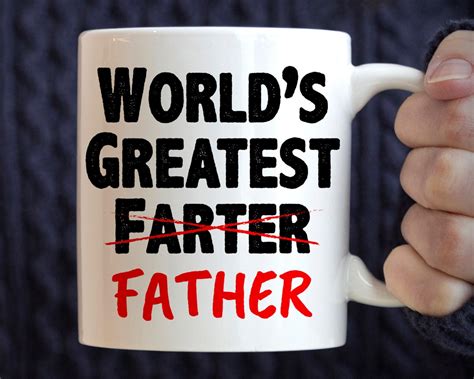 Farter Father T T Idea For Dad World S Greatest Farter Father Coffee Mug T Funny Dad