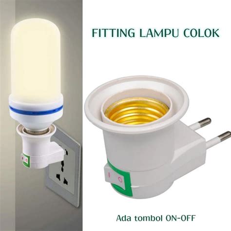 Jual Fitting Lampu Colokan Saklar On Off Fiting Lampu Tidur Portable