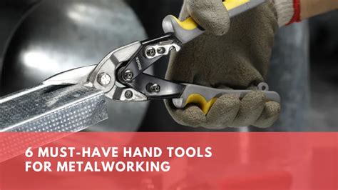 7 Must-Have Hand Tools for Metalworking Mastery | Ronix Mag