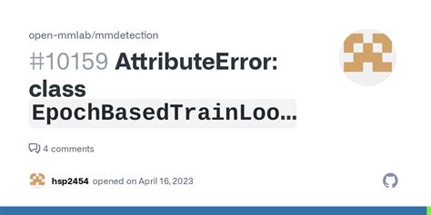 Attributeerror Class Epochbasedtrainloop In Mmengine Runner Loops Py