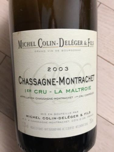 Michel Colin Deléger et Fils Chassagne Montrachet 1er Cru La