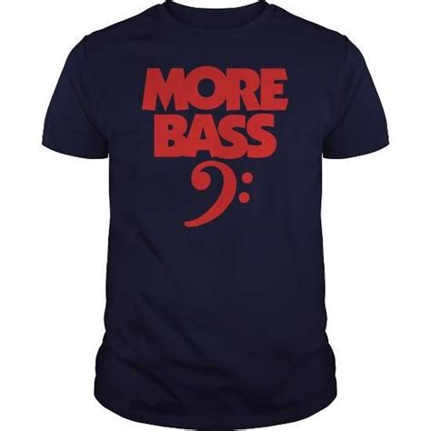 More Bass White T Shirt Bass Tshirt Custom Shirts