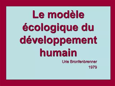 Ppt Le Mod Le Cologique Du D Veloppement Humain Powerpoint