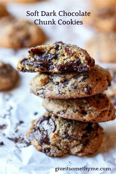 Soft Dark Chocolate Chunk Cookies Give It Some Thyme Recipe