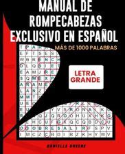 MANUAL DE ROMPECABEZAS EXCLUSIVO EN ESPAÑOL LAS SOLUCIONES ESTÁN