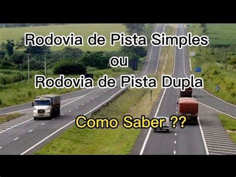 Qual a Diferença entre Rodovia De Pista simples e Rodovia De Pista